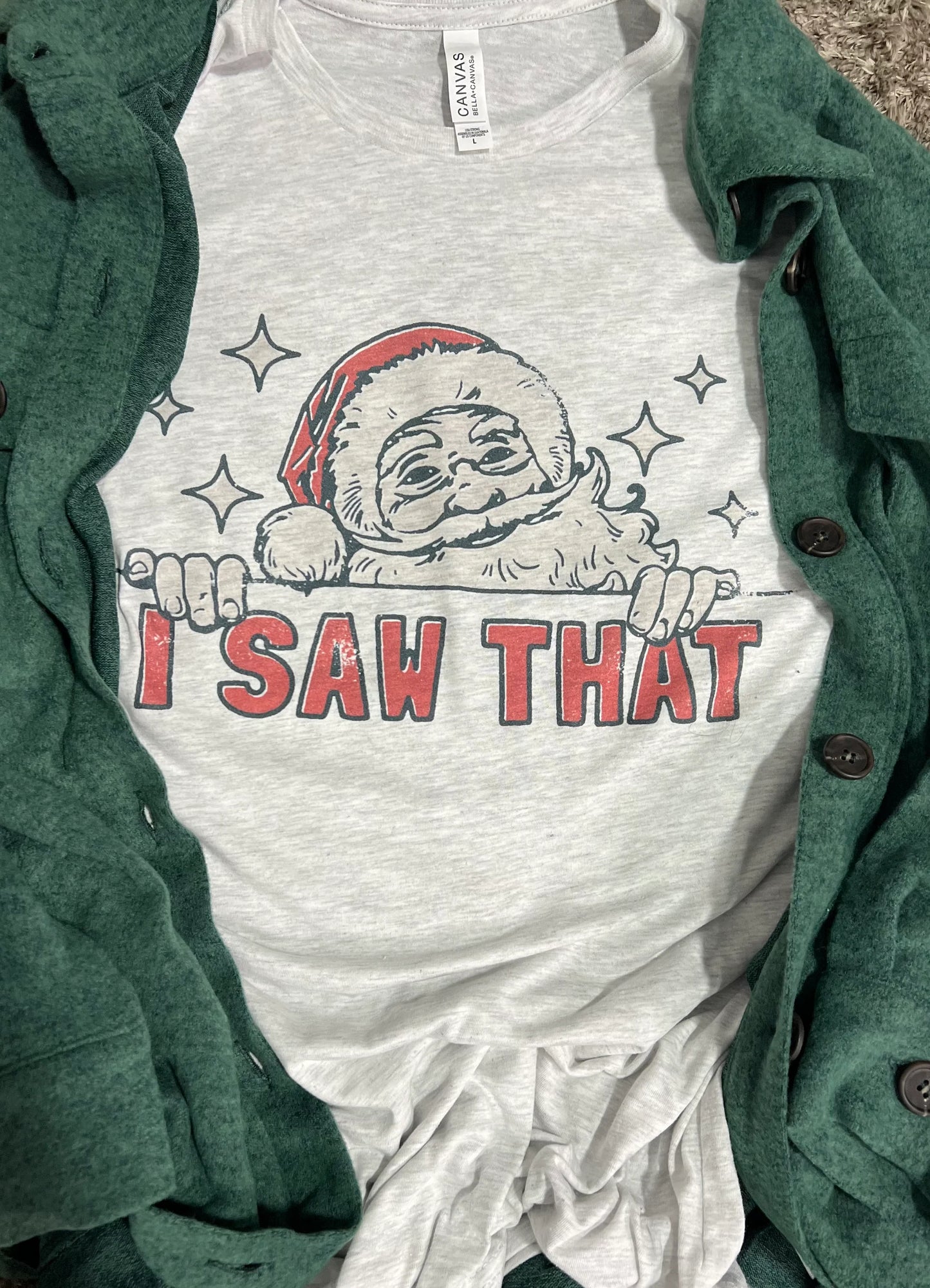 I Saw That Santa Tee